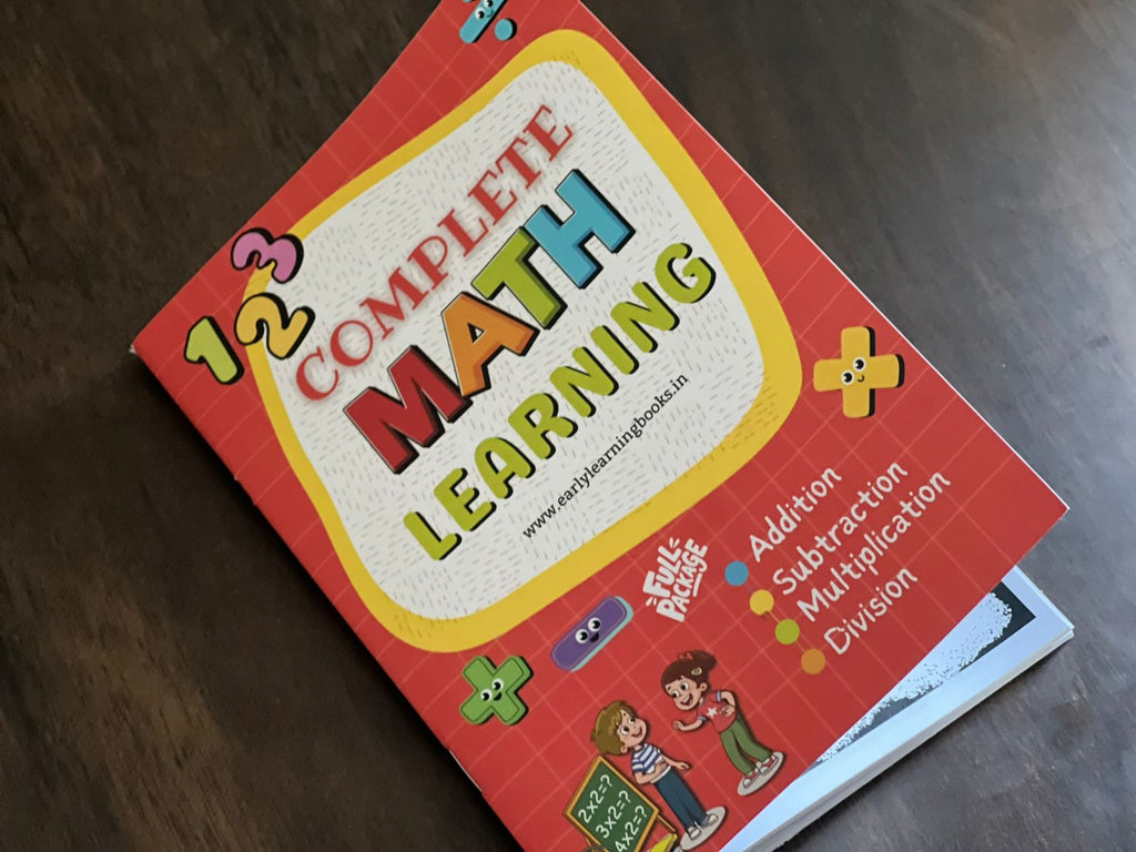Complete Math Learning Book for Kids (Addition, Subtraction, Multiplication & Division)